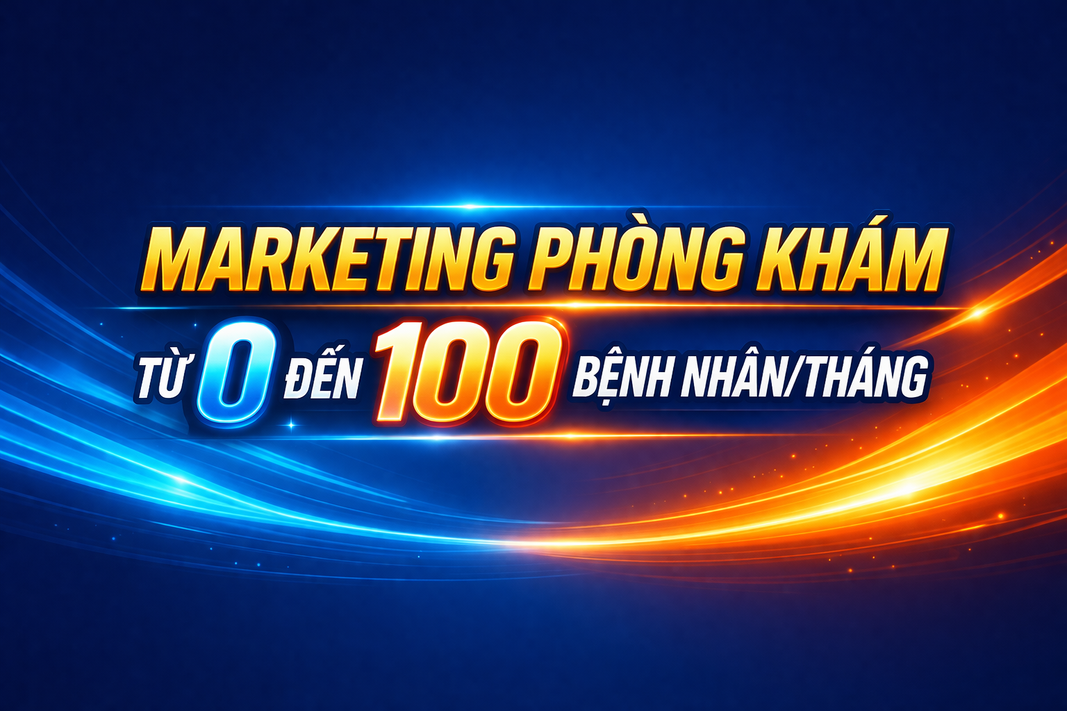 Marketing phòng khám từ 0 đến 100 bệnh nhân/tháng